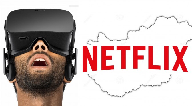 Oculus rift ár és Netflix Magyarországon